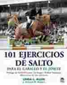 101 Ejercicios de Salto para el Caballo y el Jinet