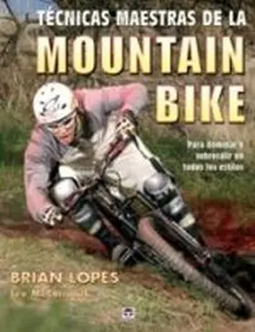 Tecnicas Maestras de la Mountain Bike