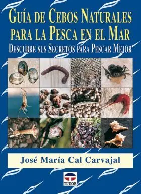 Guia de Cebos Naturales para la Pesca en el Mar