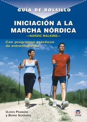Iniciacion a la Marcha Nordica Guia de Bolsillo