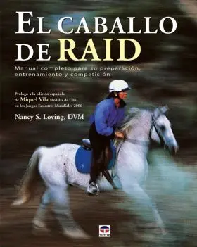 Caballo de Raid, el Manual para Preparacion, Ent