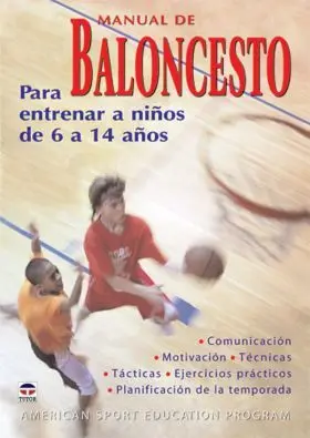 Manual de Baloncesto para Entrenar a Niños de 6 a