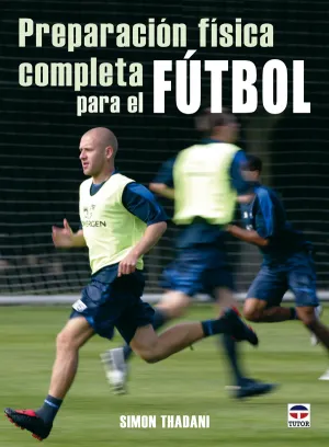 Preparacion Fisica Completa para el Futbol