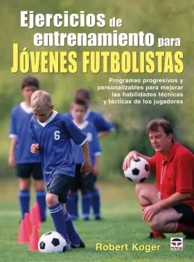Ejercicios de Entrenamiento para Jovenes Futbolist