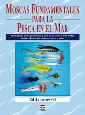 Moscas Fundamentales para la Pesca en el Mar