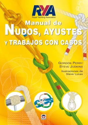 Manual de Nudos Ayustes y Trabajos con Cabos