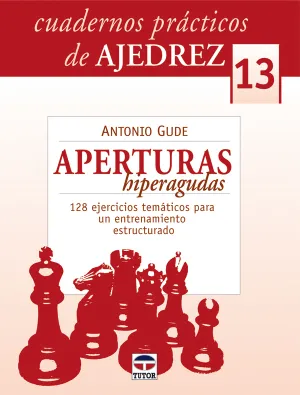 Cuadernos Ajedrez Nº 13 Aperturas Hiperagudas