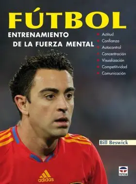 Futbol. Entrenamiento de la Fuerza Mental
