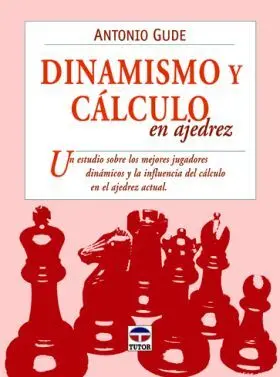 Dinamismo y Calculo en Ajedrez