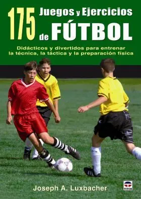 175 Juegos y Ejercicios de Fútbol