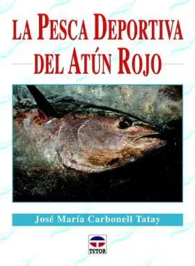 La Pesca Deportiva del Atun Rojo