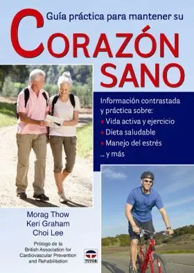 Guia Practica para Mantener el Corazon Sano