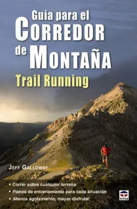 Guia para el Corredor de Montaña Trail Running