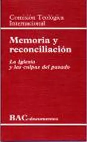 Memoria y Reconciliacion, Iglesia y las Culpas