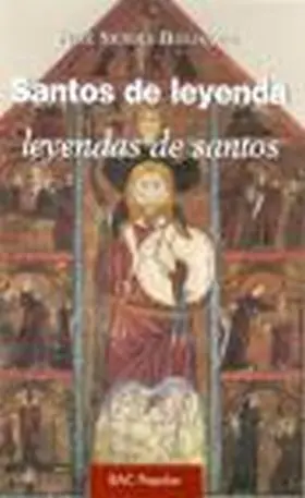 Leyendas de Santos. Santos de Leyenda