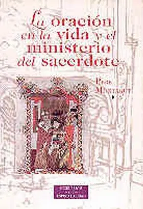 Oracion en la Vida y el Ministerio del Sacerdote