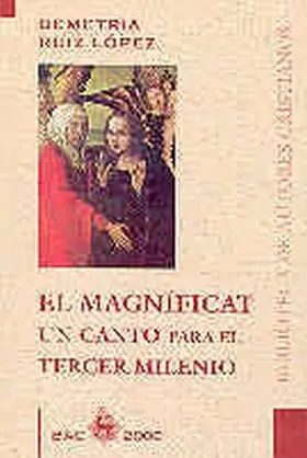 Magnificat, un Canto para el Tercer Milenio