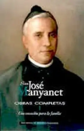 San Jose Manyanet Obras Completas I