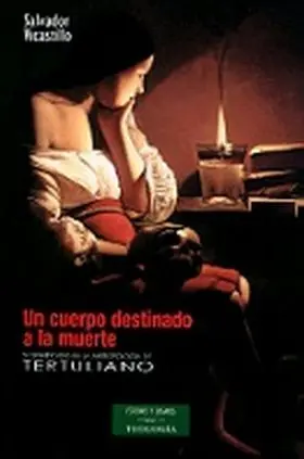 Un Cuerpo Destinado a la Muerte