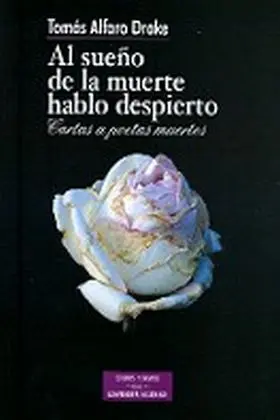 Al Sueño de la Muerte Hablo Despierto