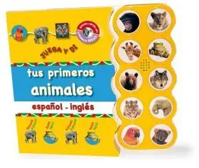 Juega y Di Tus Primeros Animale Esp/Ingl