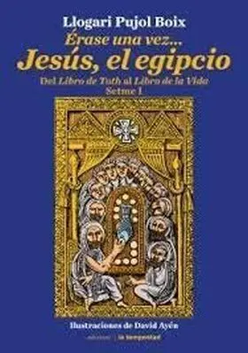 Erase una Vez... jesus el Egipcio