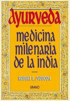 Ayurveda Medicina Milenaria de la India