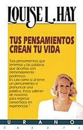 Tus Pensamientos Crean tu Vida [Grabacion Sonora]