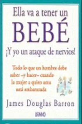 Ella Va a Tener un Bebe y yo un Ataque de Nervios