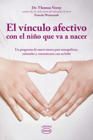 El Vinculo Afectivo del Niño que Va a Nacer