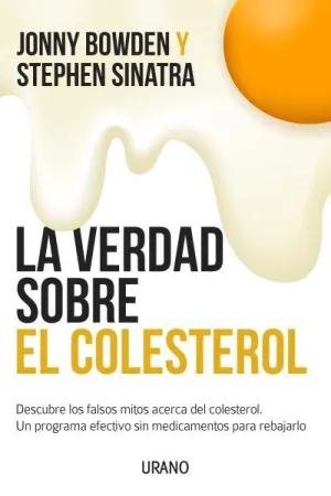 La Verdad Sobre el Coresterol