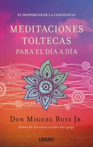 Meditaciones Toltecas para Cada Dia
