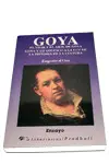 Goya;El Vivir y el Arte de Goya;Goya y lo Goyesco