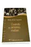 Cuando los Amores Matan. Cambio y Conflicto en las