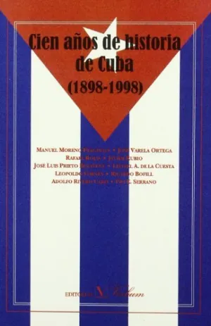 Cien Años de Historia de Cuba (1898-1998)