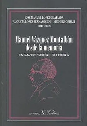 Manuel Vazquez Montalban Desde la Memoria