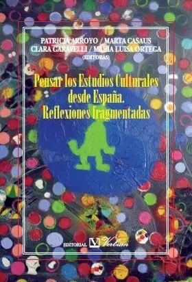 Pensar los Estudios Culturales Desde España.