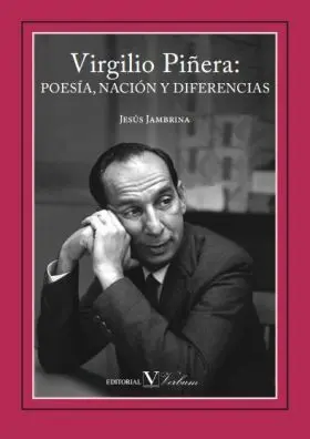 Virgilio Piñera: Poesía, Nación y Diferencias