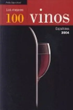 100 Mejores Vinos Españoles 2004, los