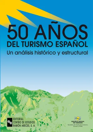 50 Años de Turismo Español Analisis Historico
