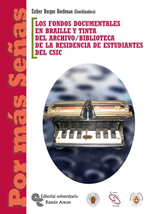 Los Fondos Documentales en Braille y Tinta del Arc