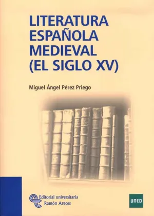 Literatura Española Medieval (El Siglo Xv)