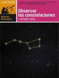 Observar las Constelaciones a Simple Vista