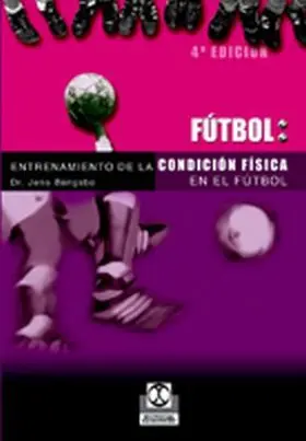 Entrenamiento de la Condicion Fisica en el Futbol