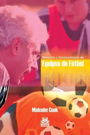Direccion y Entrenamiento de Equipos de Futbol