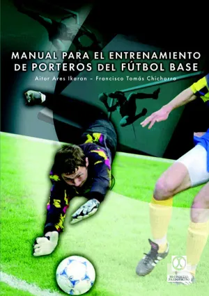 Manual para el Entrenamiento de Porteros de Futbol