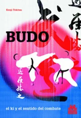 Budo el Ki y el Sentido del Combate