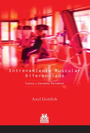 Entrenamiento Muscular Diferenciado. Tronco y Colu