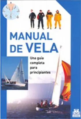 Manual de Vela. Una Guia Completa para Principiant