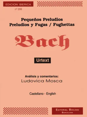 Preludios ; Preludios y Fugas ; Fuguettas [Musica